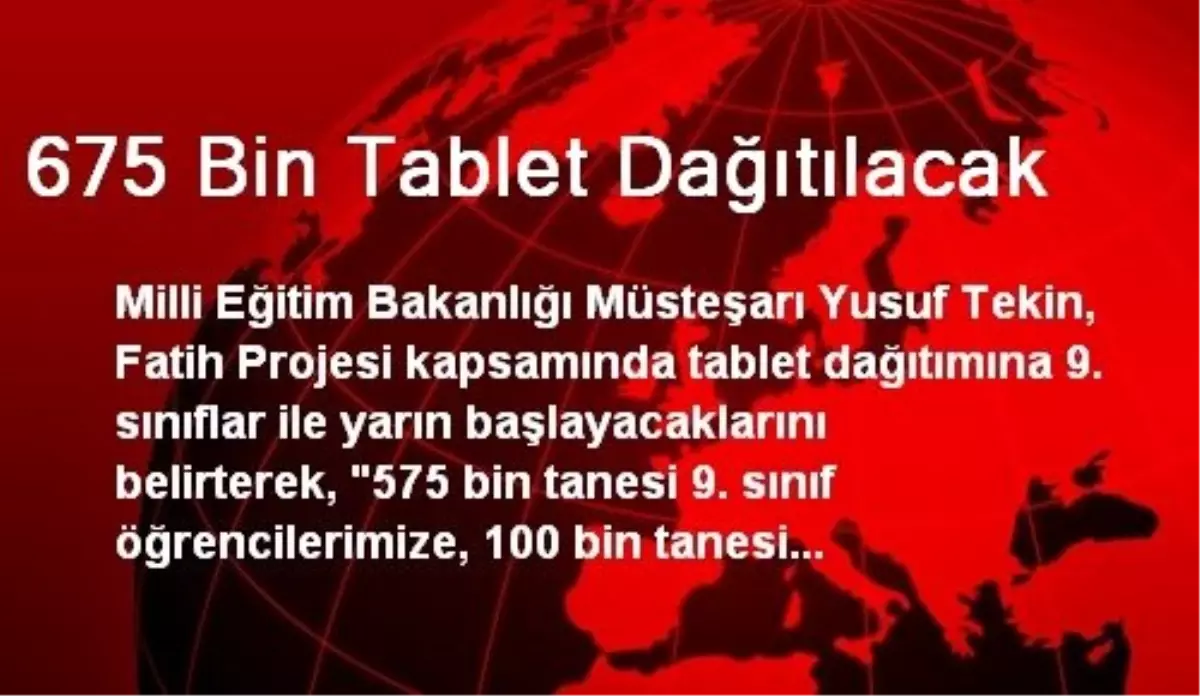 675 Bin Tablet Dağıtılacak