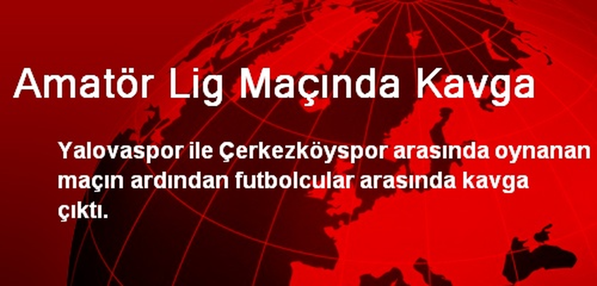 Amatör Lig Maçında Kavga