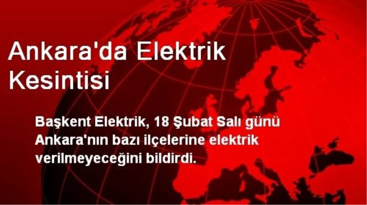 Ankara\'da Elektrik Kesintisi