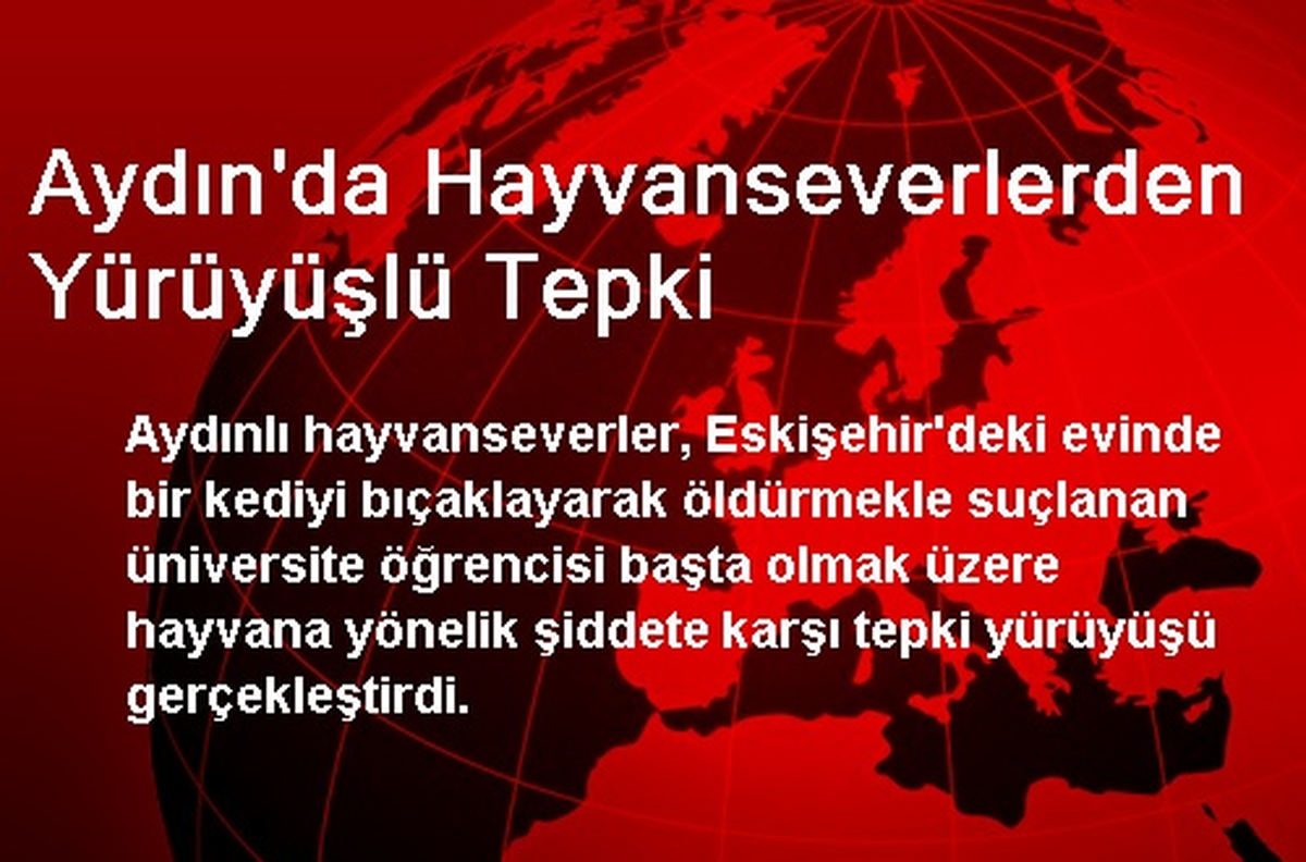 Aydın\'da Hayvanseverlerden Yürüyüşlü Tepki