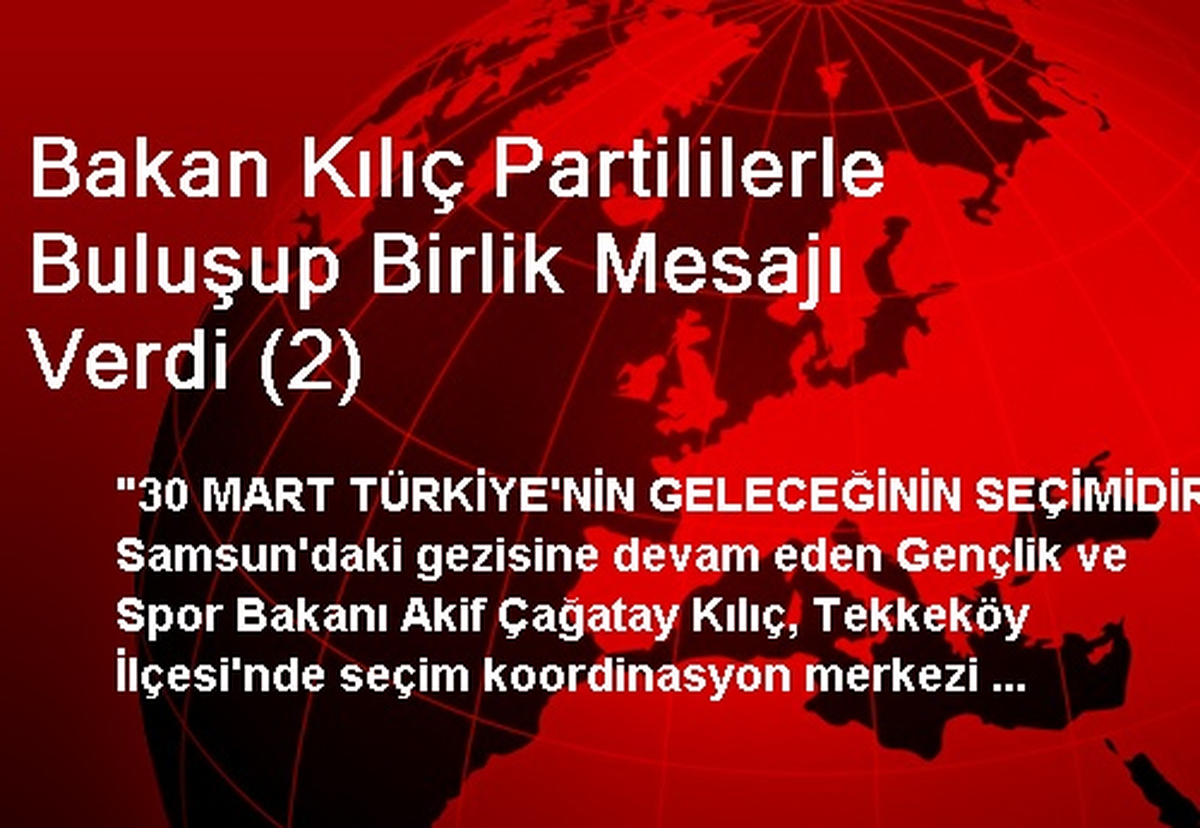 Bakan Kılıç Partililerle Buluşup Birlik Mesajı Verdi (2)