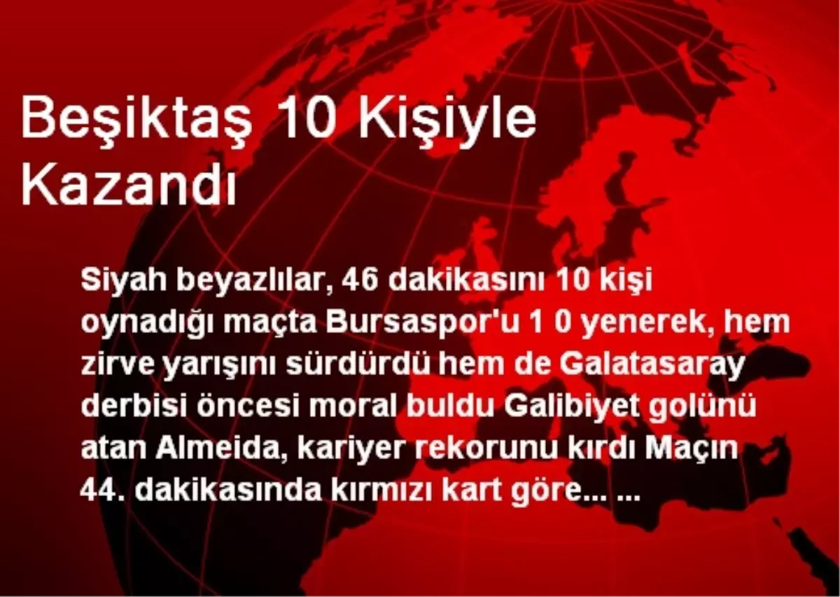 Beşiktaş 10 Kişiyle Kazandı