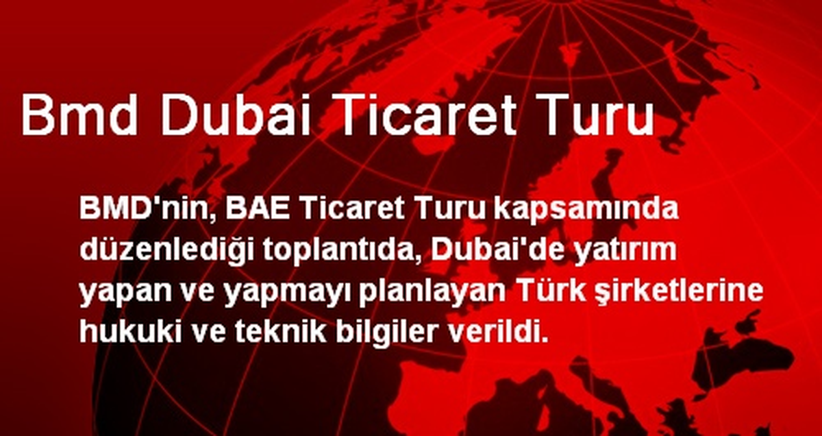 Bmd Dubai Ticaret Turu