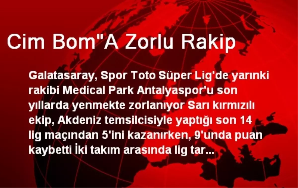 Cim Bom"A Zorlu Rakip