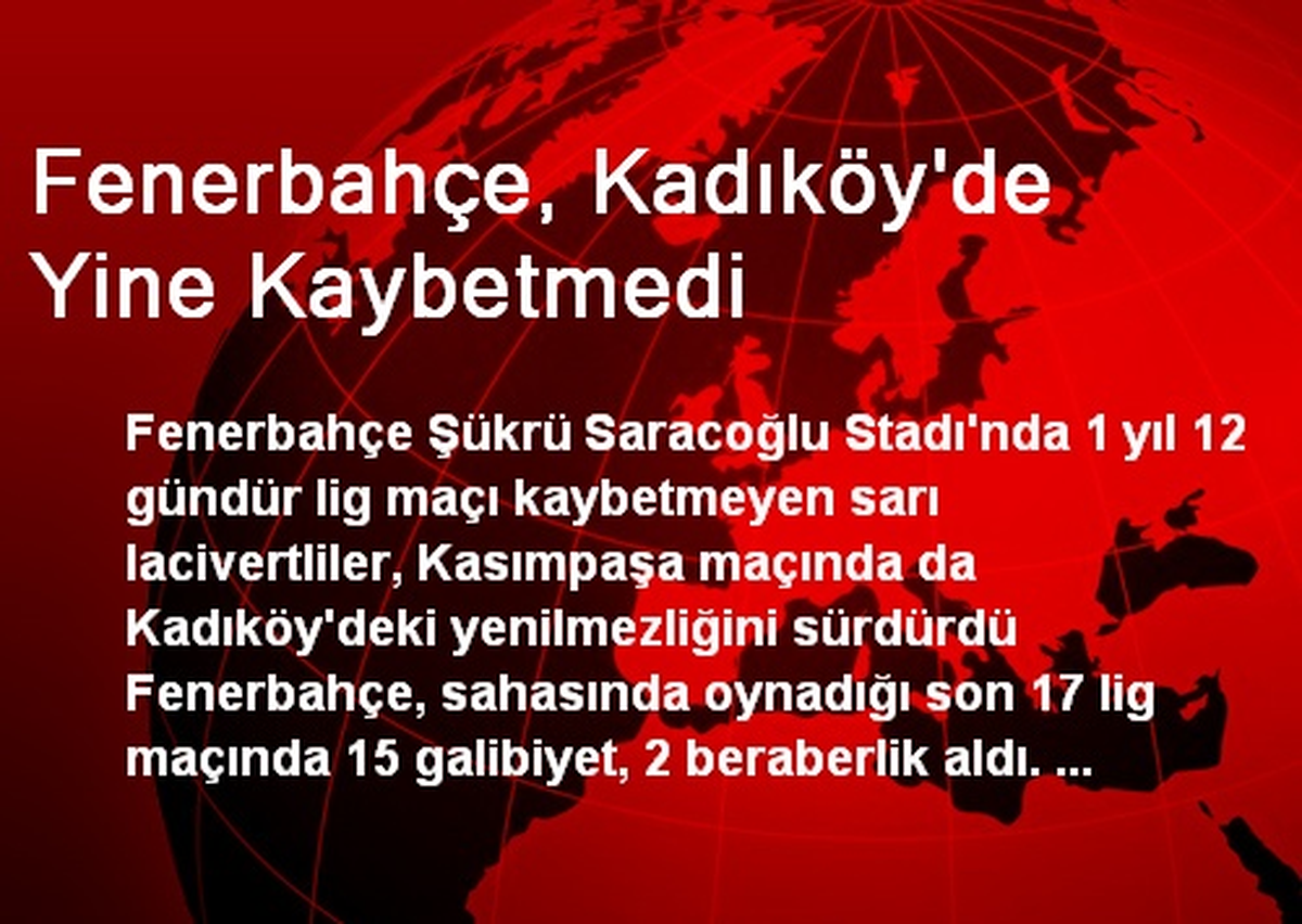 Fenerbahçe, Kadıköy\'de Yine Kaybetmedi