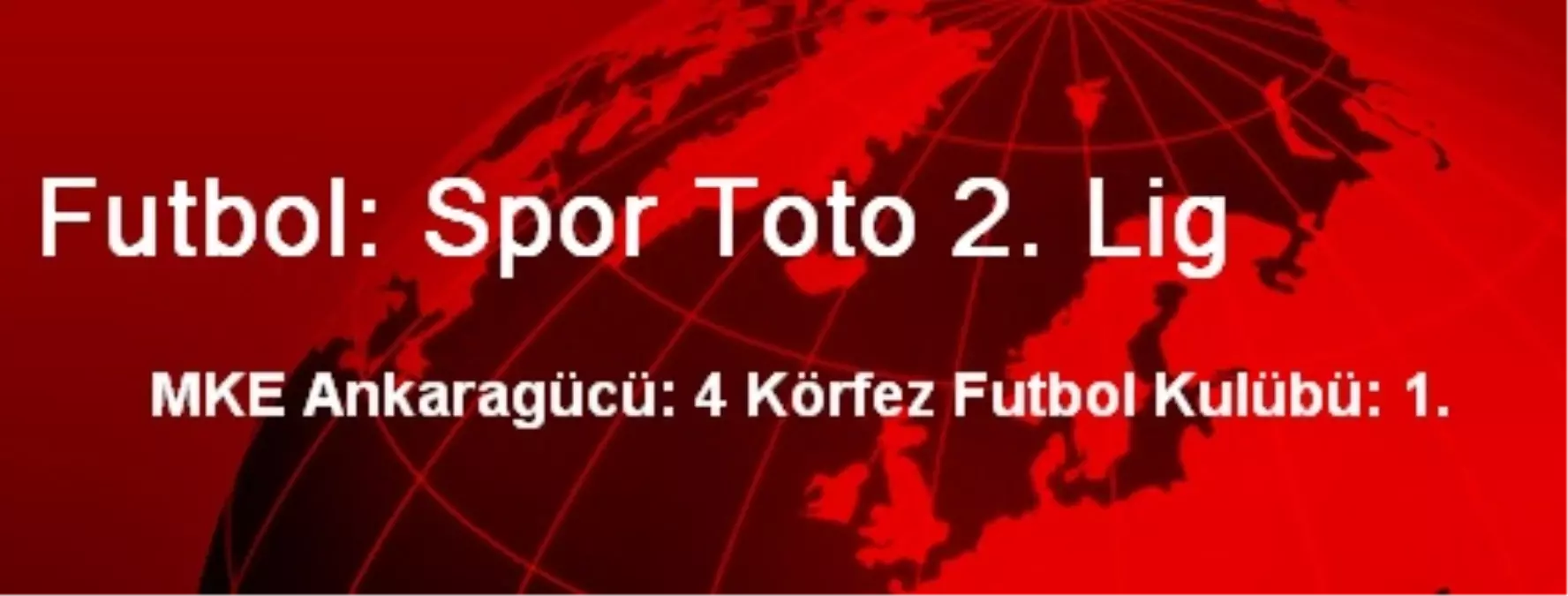 Futbol: Spor Toto 2. Lig