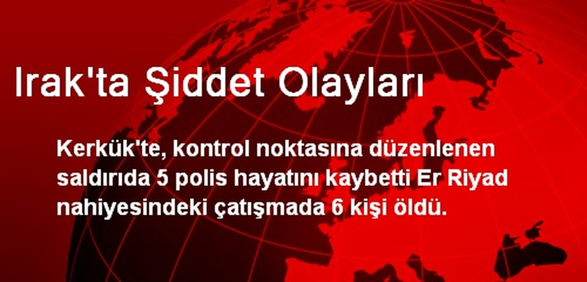 Irak\'ta Şiddet Olayları