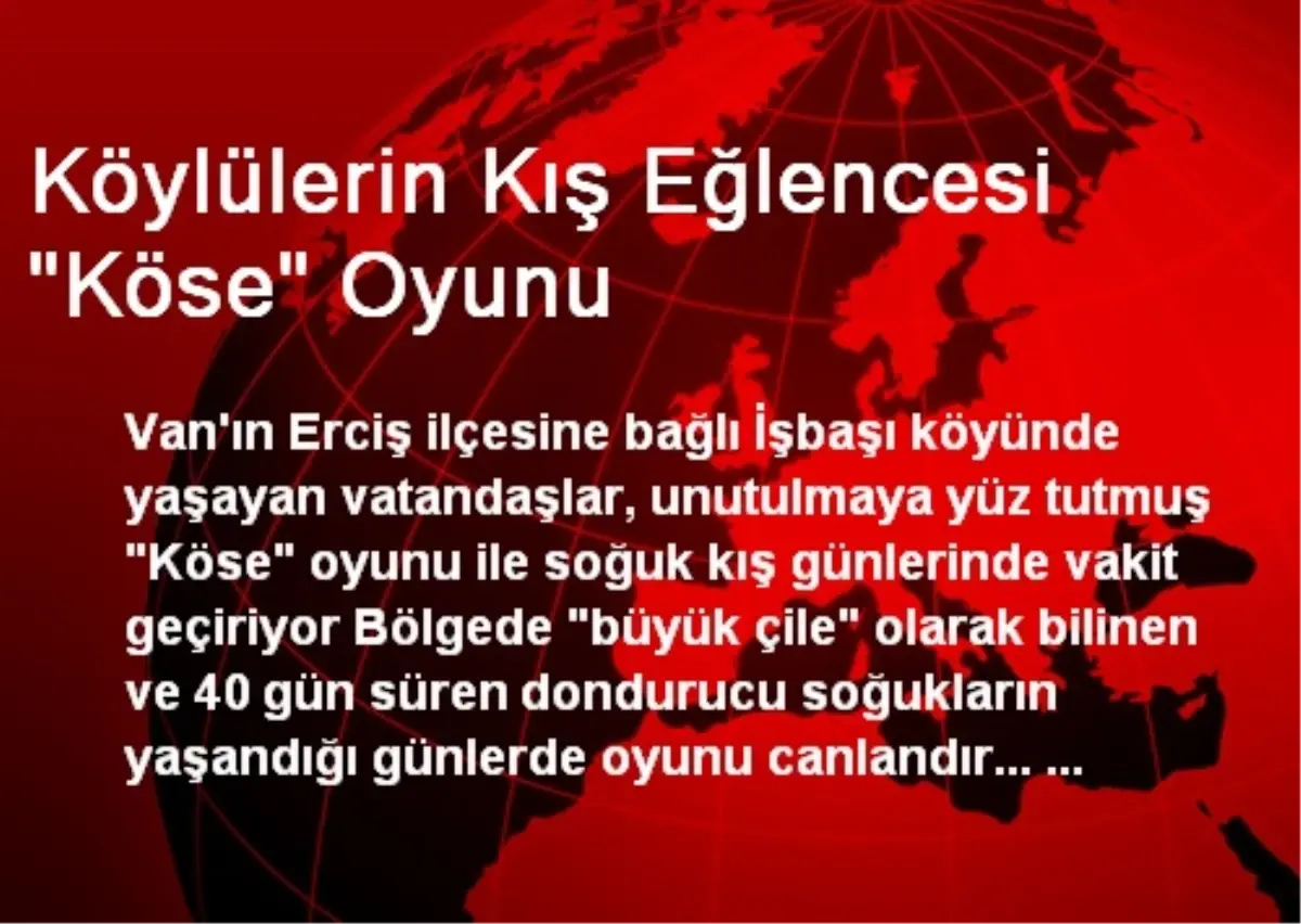 Köylülerin Kış Eğlencesi "Köse" Oyunu