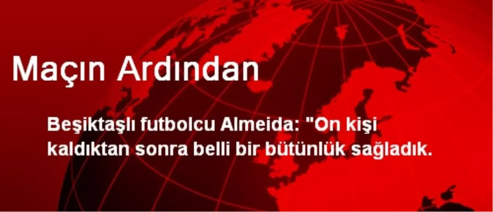 Maçın Ardından