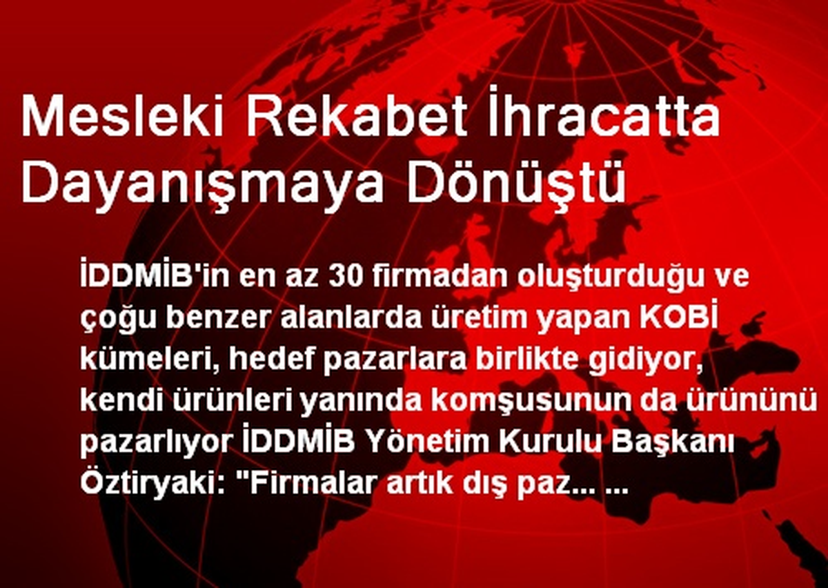 Mesleki Rekabet İhracatta Dayanışmaya Dönüştü