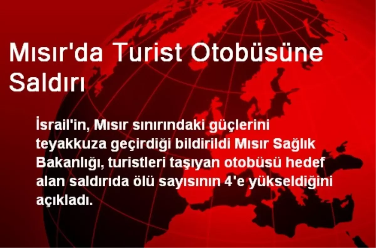 Mısır\'da Turist Otobüsüne Saldırı