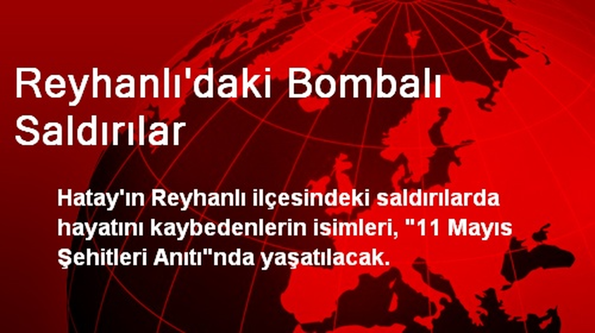 Reyhanlı\'daki Bombalı Saldırılar