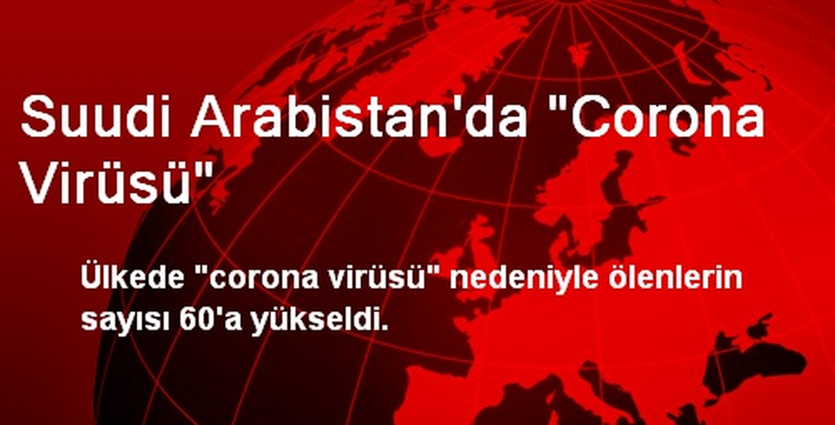 Suudi Arabistan\'da "Corona Virüsü"