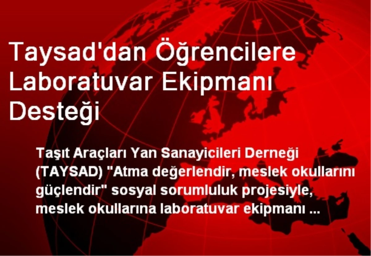 Taysad\'dan Öğrencilere Laboratuvar Ekipmanı Desteği