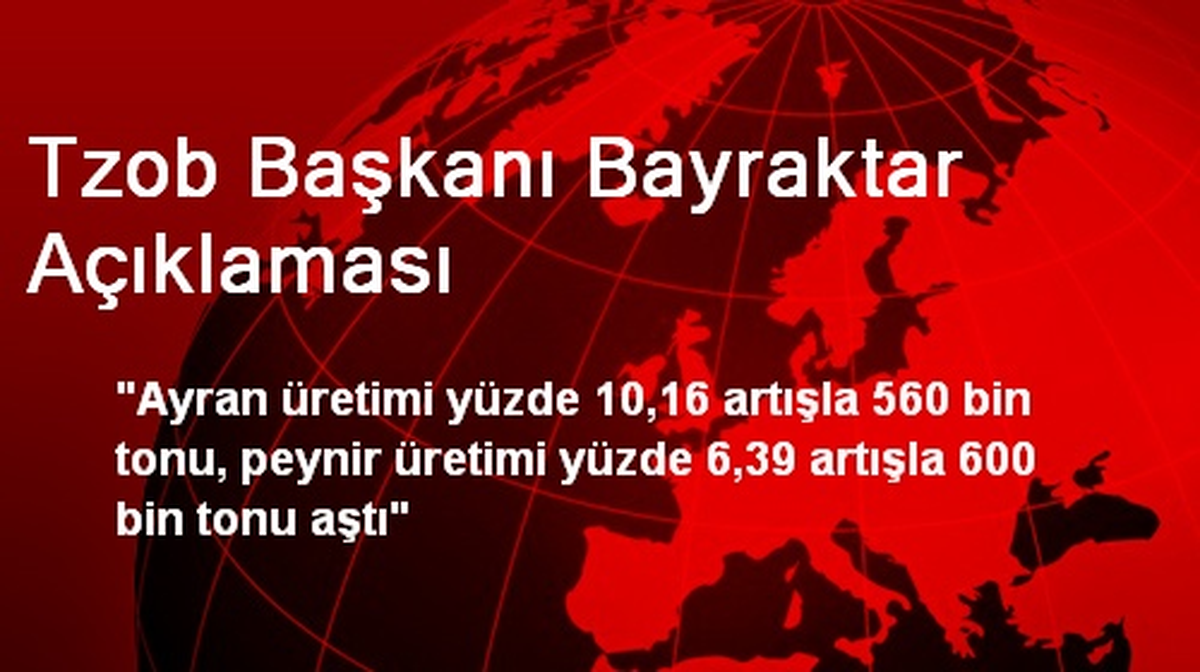 Tzob Başkanı Bayraktar Açıklaması