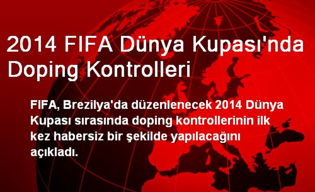 2014 FIFA Dünya Kupası\'nda Doping Kontrolleri