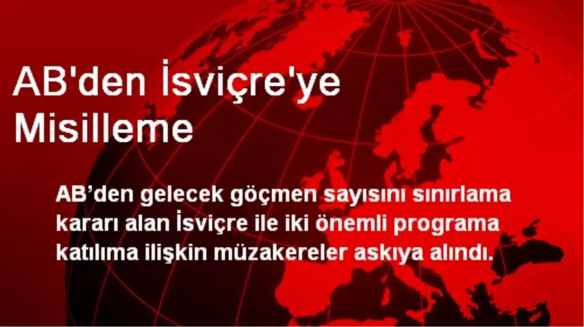 AB\'den İsviçre\'ye Misilleme