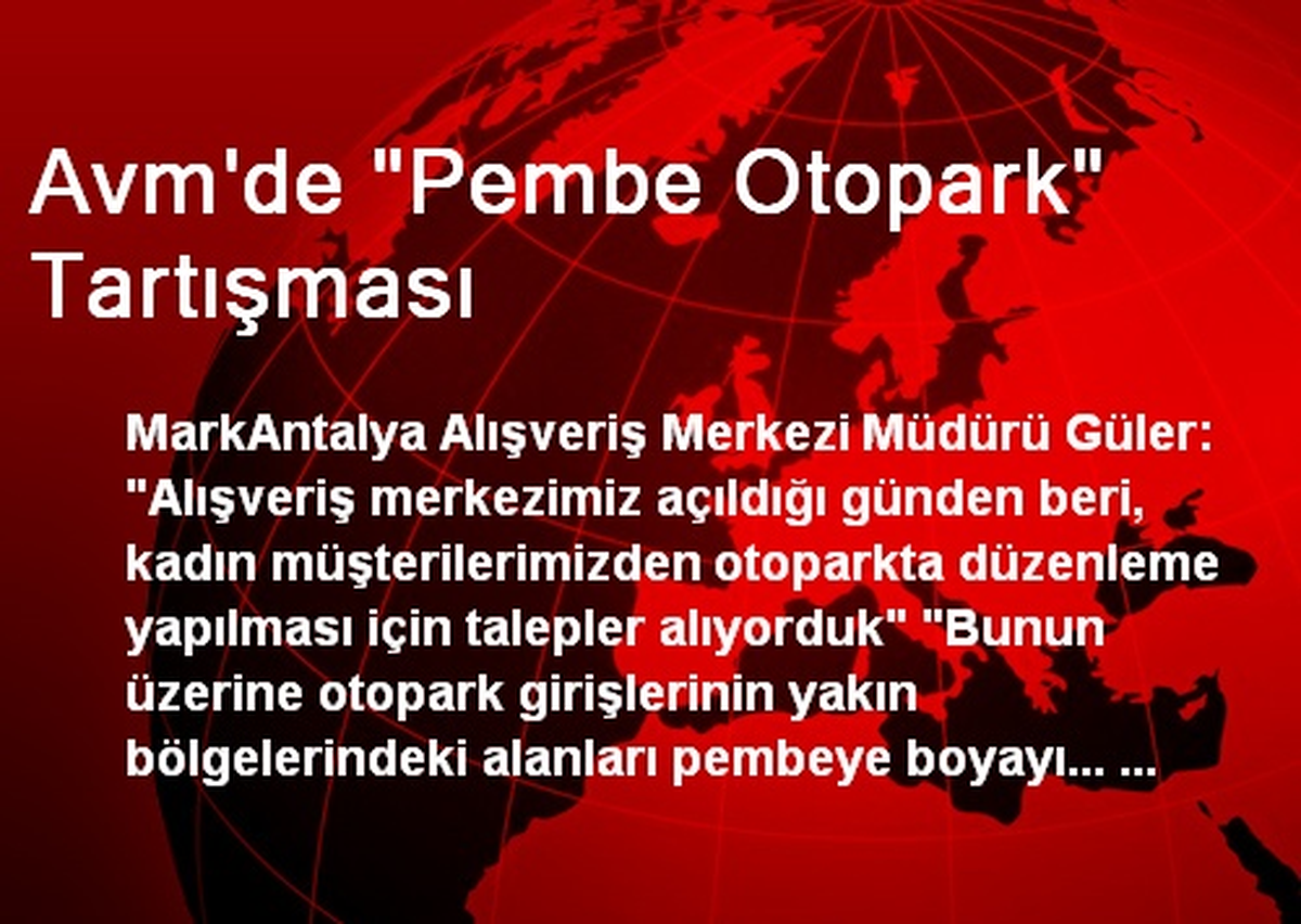 Avm\'de "Pembe Otopark" Tartışması