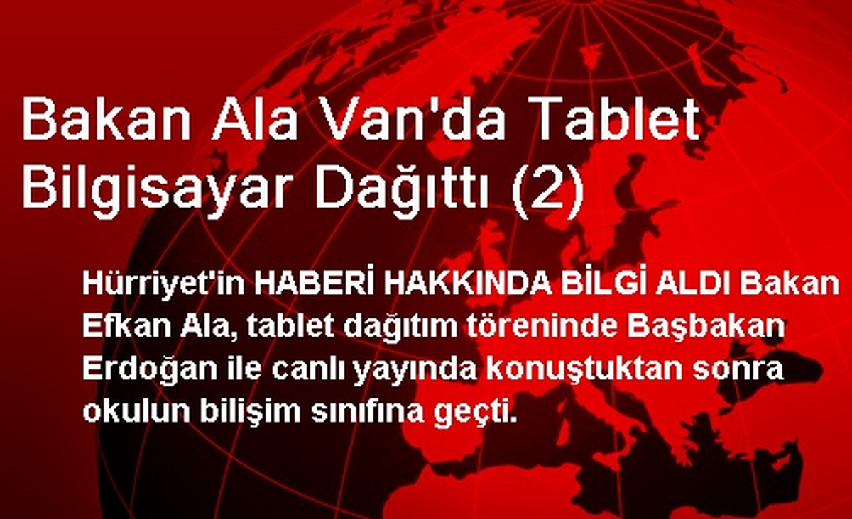 Bakan Ala Van\'da Tablet Bilgisayar Dağıttı (2)