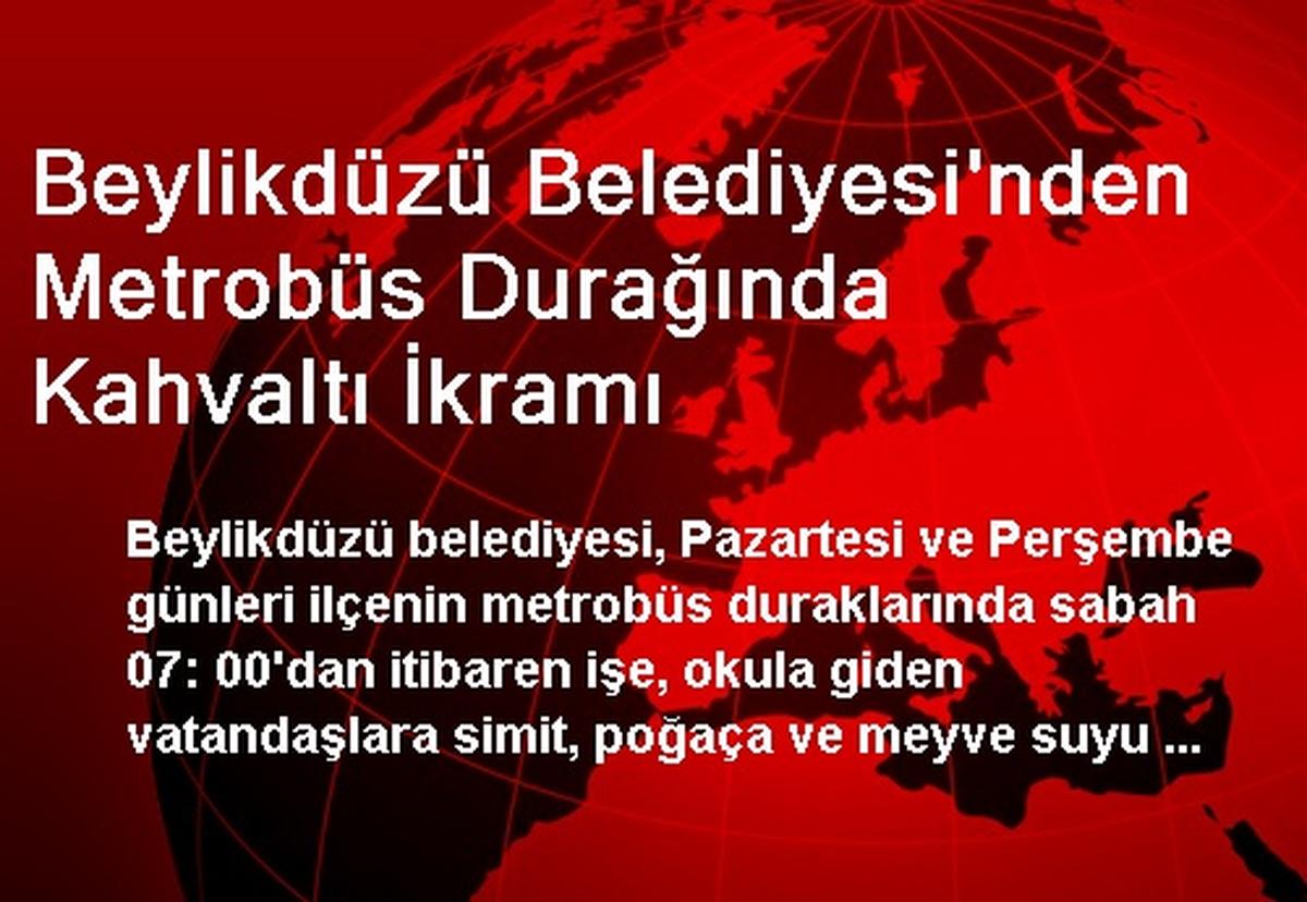 Beylikdüzü Belediyesi\'nden Metrobüs Durağında Kahvaltı İkramı