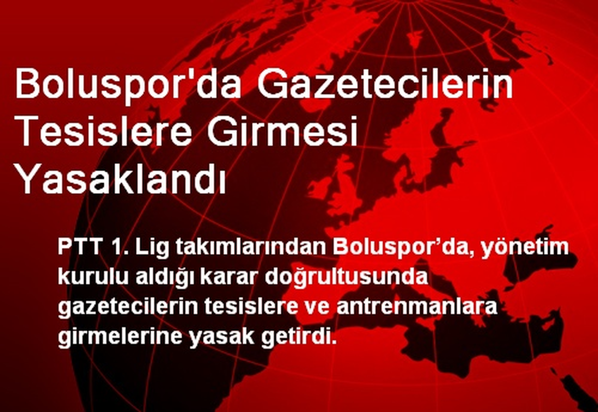 Boluspor\'da Gazetecilerin Tesislere Girmesi Yasaklandı