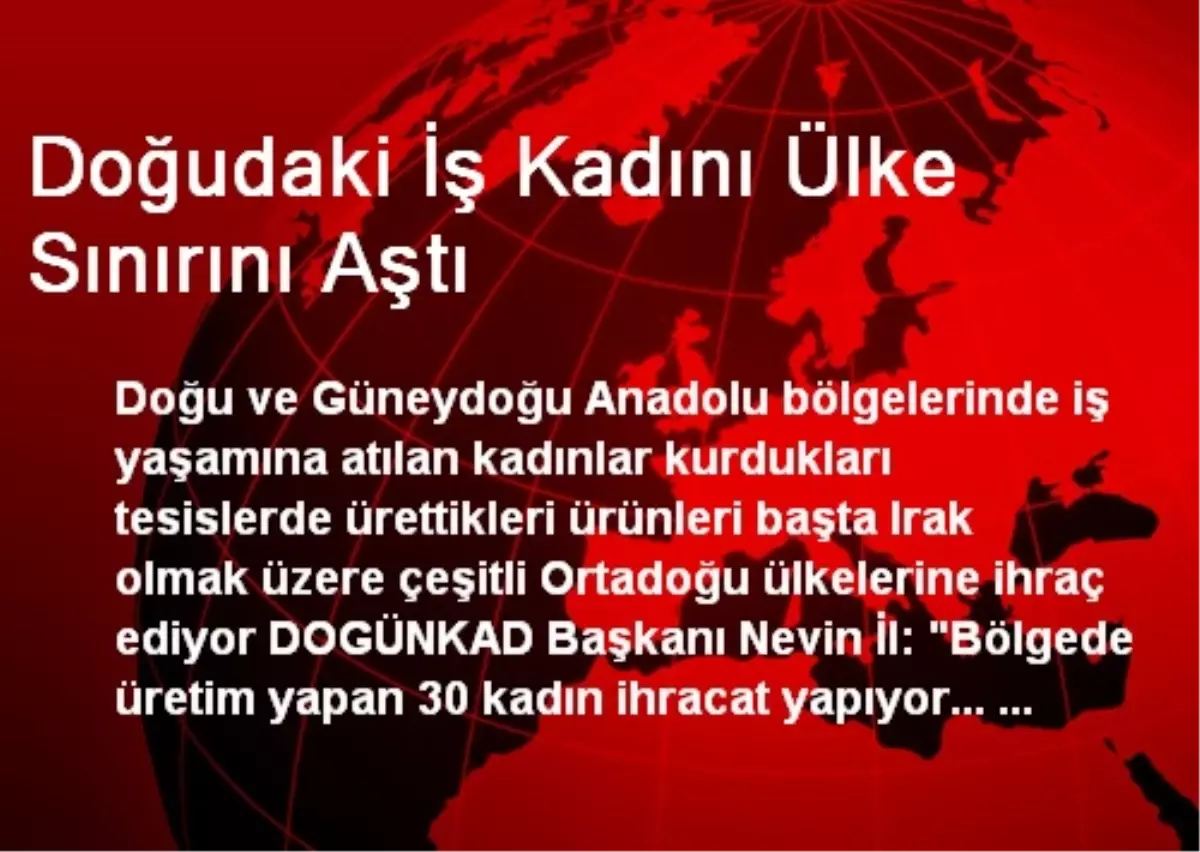 Doğudaki İş Kadını Ülke Sınırını Aştı