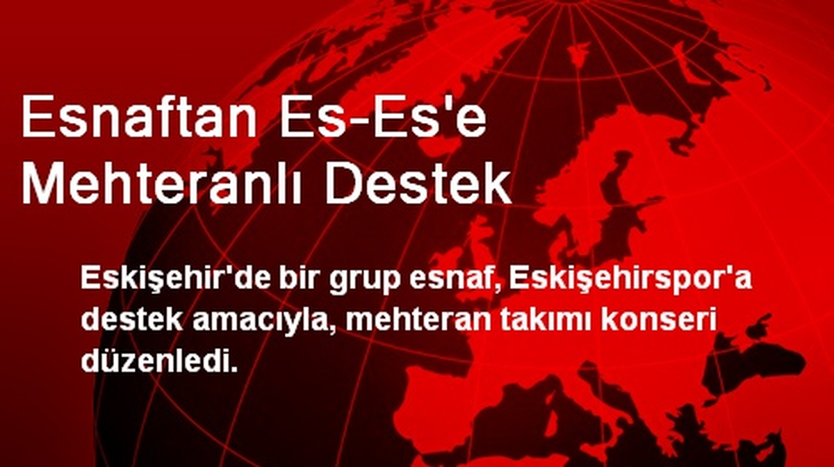 Esnaftan Es-Es\'e Mehteranlı Destek