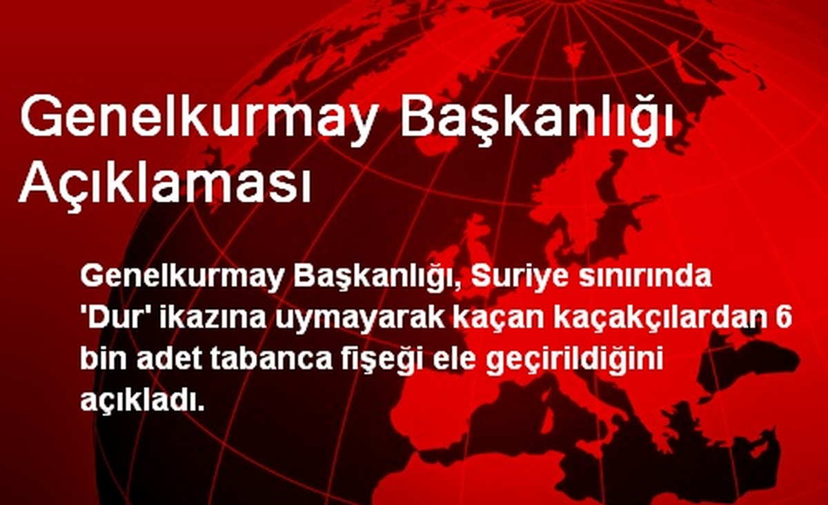 Genelkurmay Başkanlığı Açıklaması