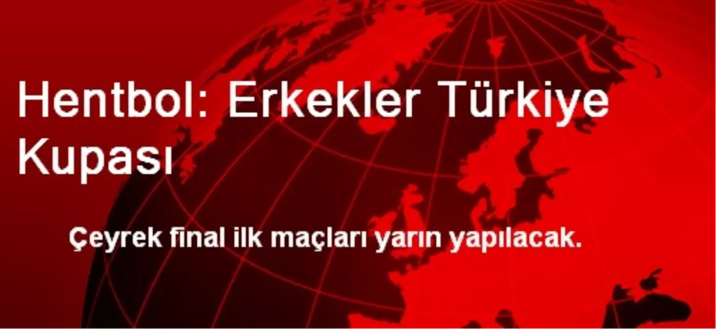 Hentbol: Erkekler Türkiye Kupası