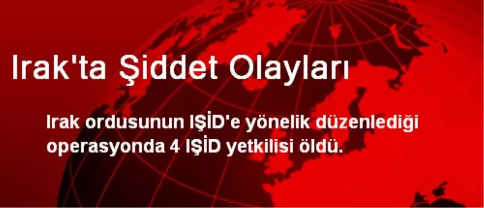 Irak\'ta Şiddet Olayları