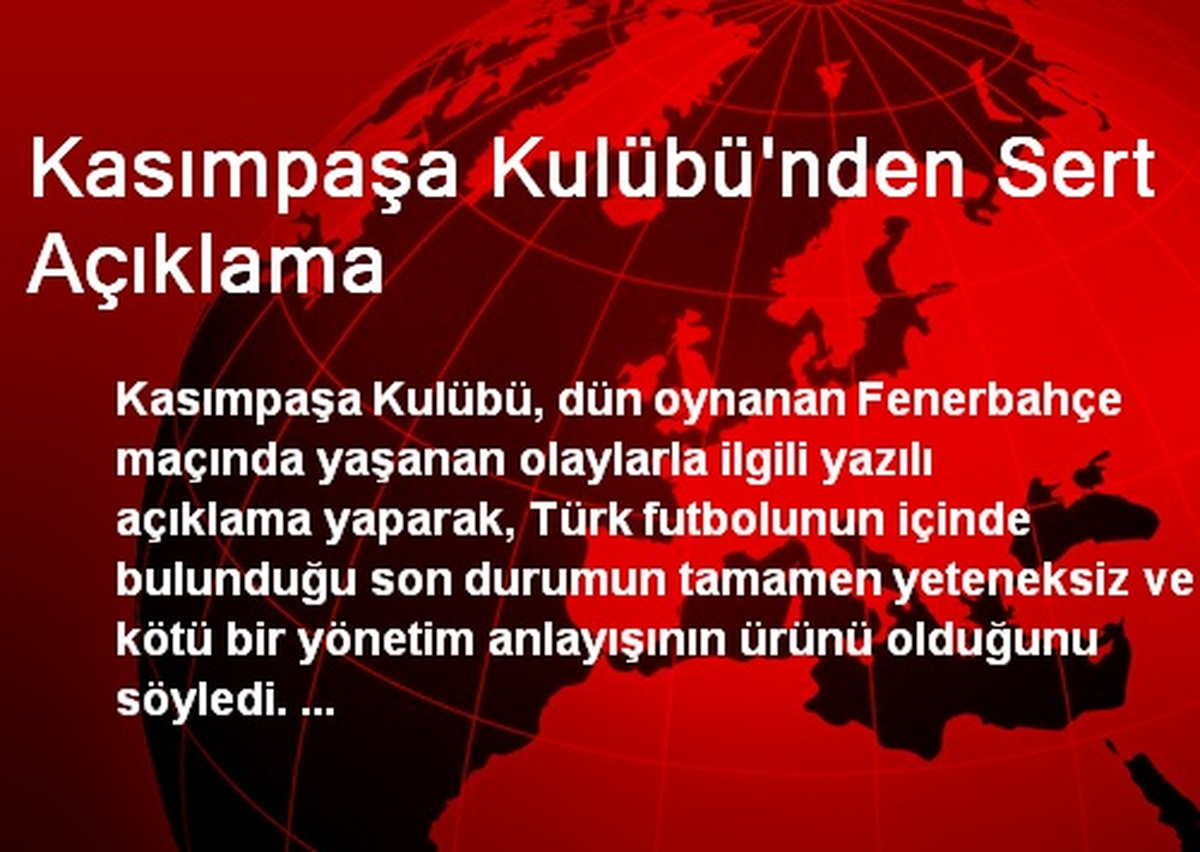Kasımpaşa Kulübü\'nden Sert Açıklama