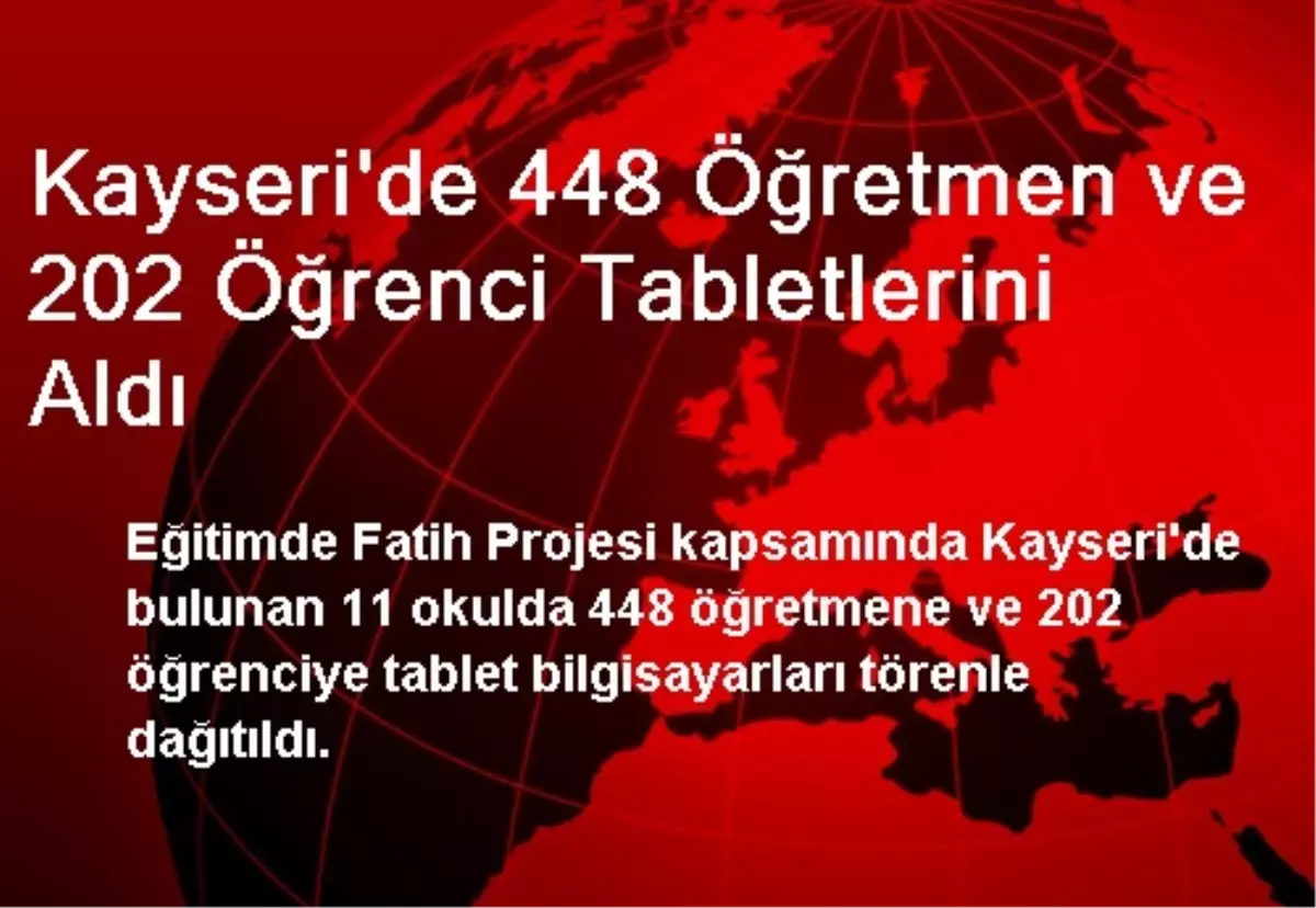 Kayseri\'de 448 Öğretmen ve 202 Öğrenci Tabletlerini Aldı