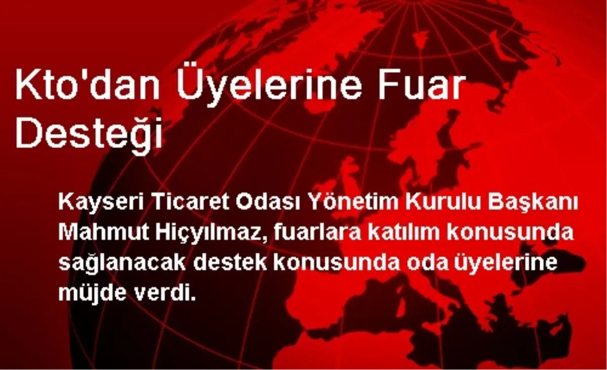 KTO\'dan Üyelerine Fuar Desteği