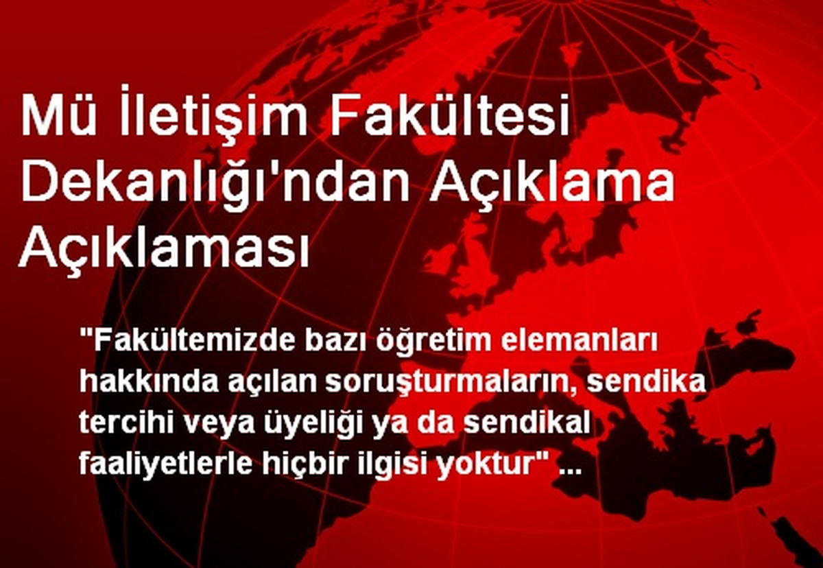 Mü İletişim Fakültesi Dekanlığı\'ndan Açıklama Açıklaması