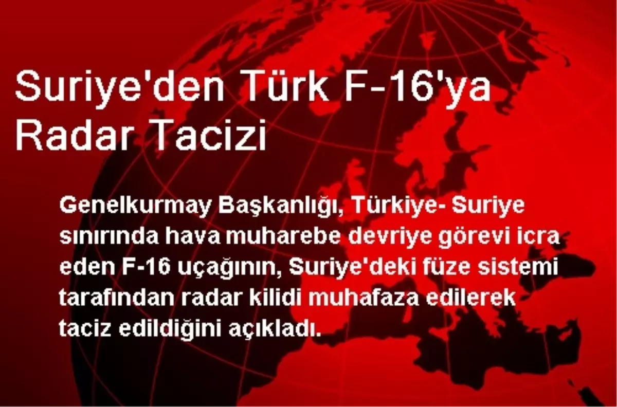 Suriye\'den Türk F-16\'ya Radar Tacizi