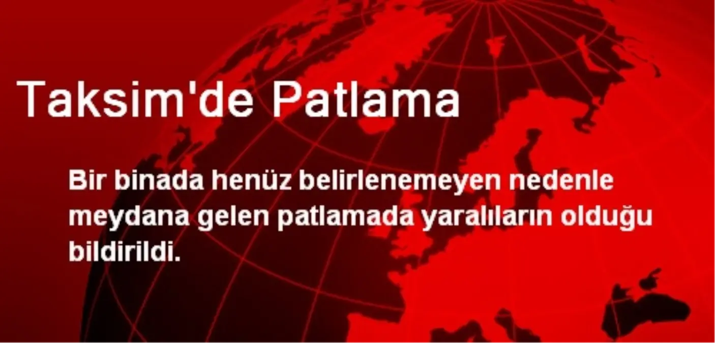 Taksim\'de Patlama