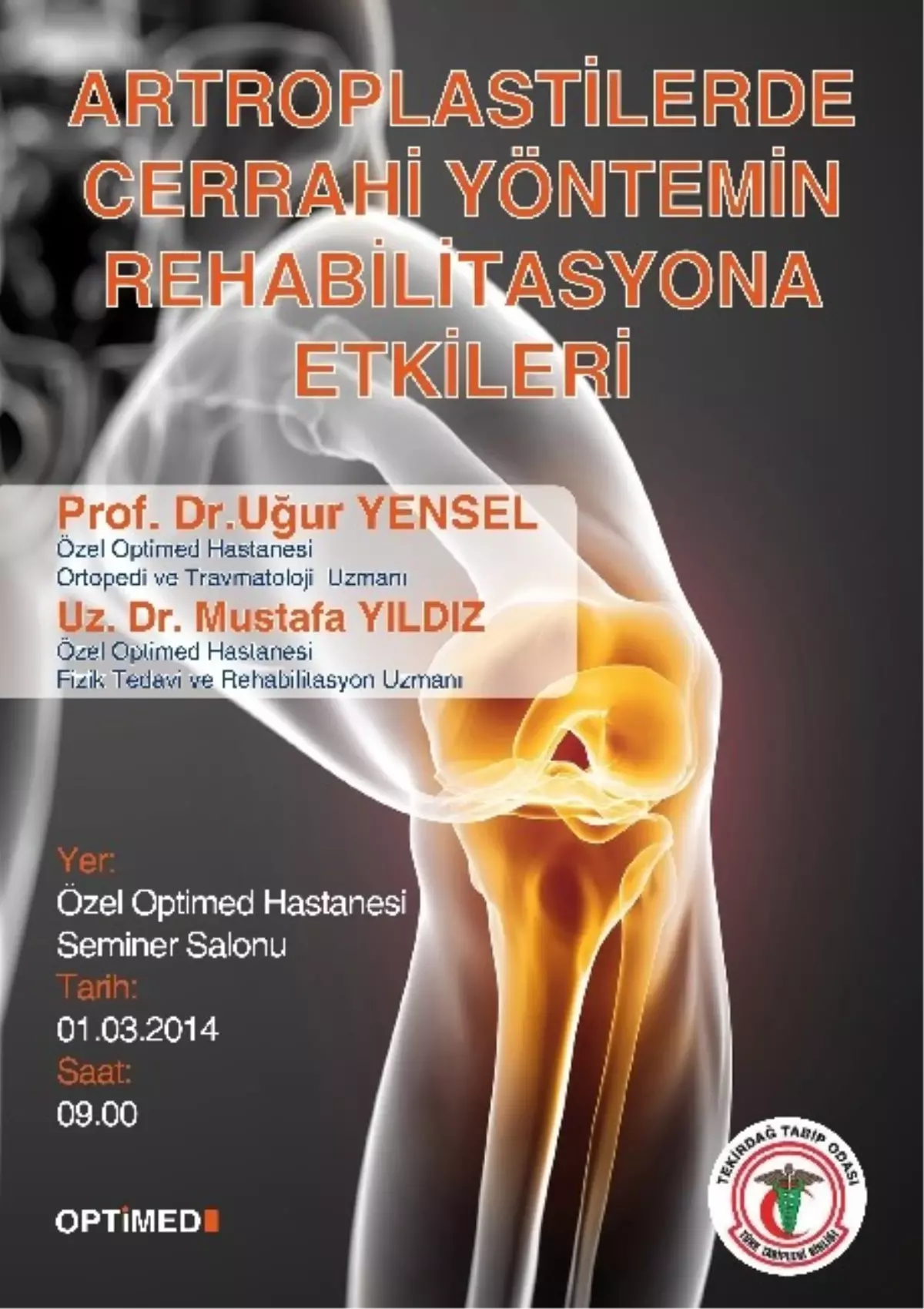 Özel Optimed Hastanesi\'nden Artroplastilerde Cerrahi Yöntemin Rehabilitasyona Etkileri" Semineri