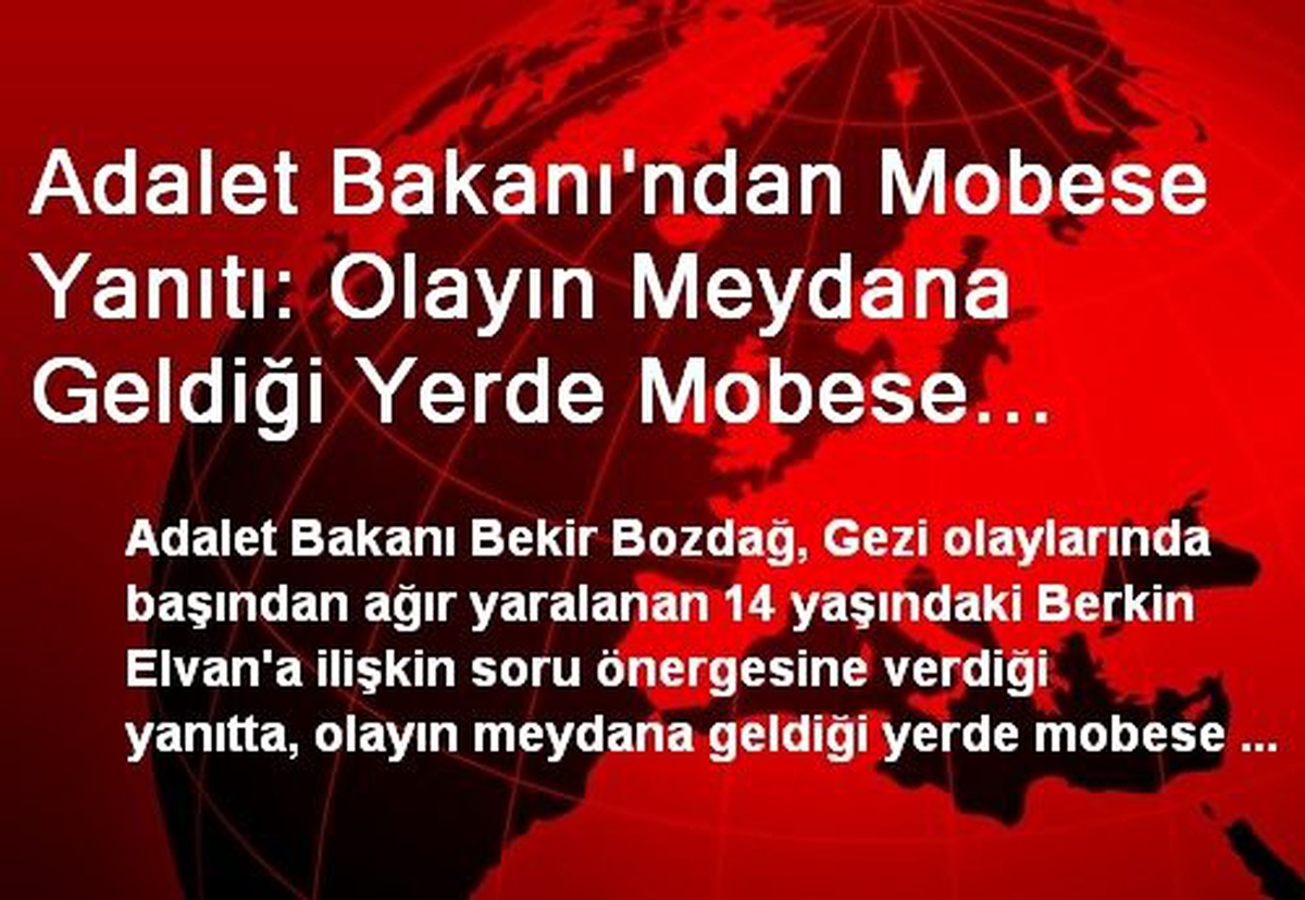 Adalet Bakanı\'ndan Mobese Yanıtı: Olayın Meydana Geldiği Yerde Mobese Kamerası Mevcut Değil