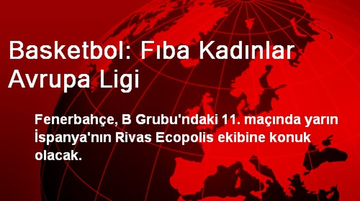 Basketbol: Fıba Kadınlar Avrupa Ligi