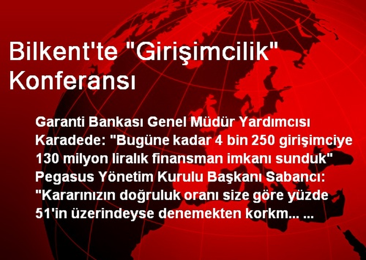 Bilkent\'te "Girişimcilik" Konferansı