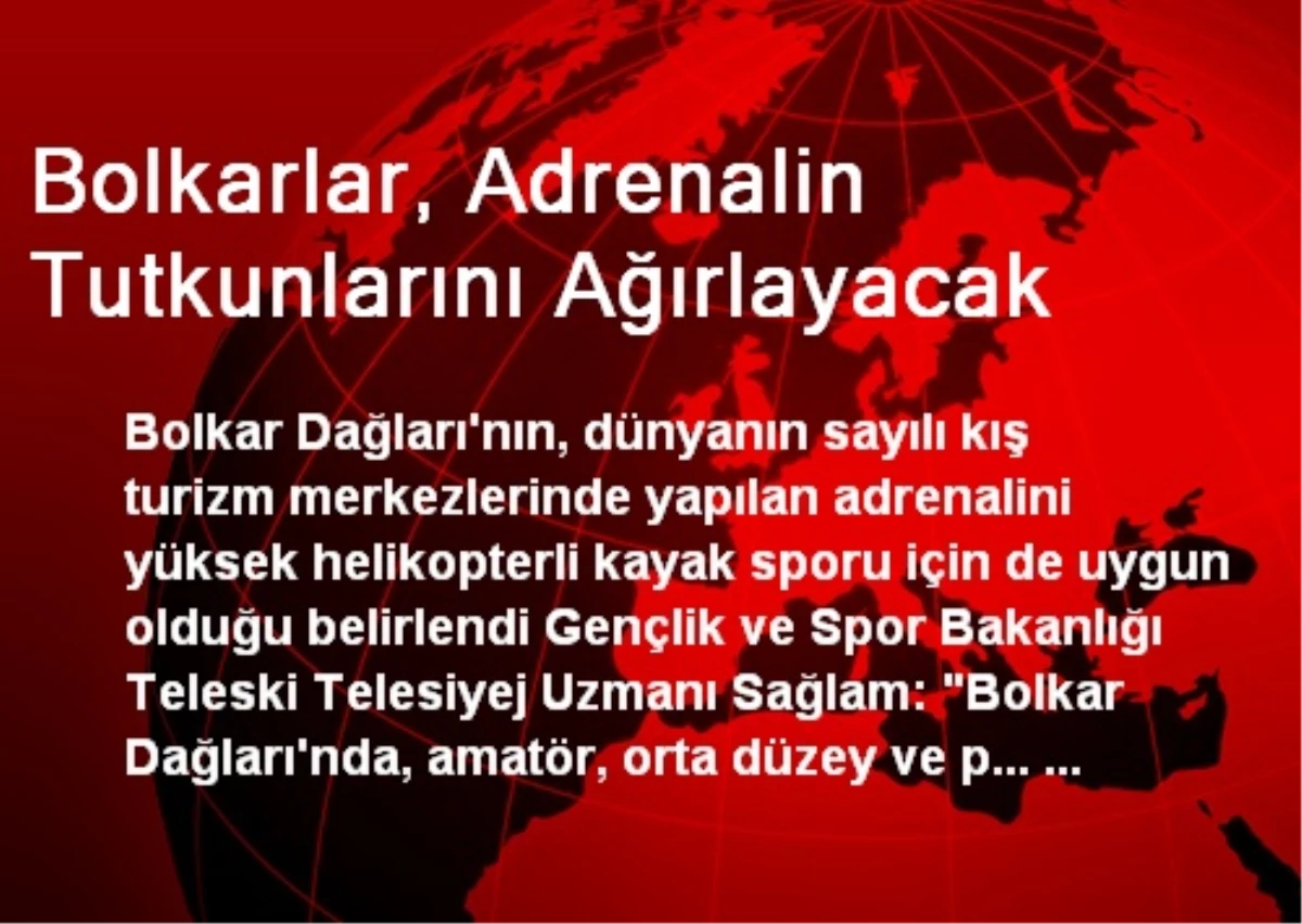 Bolkarlar, Adrenalin Tutkunlarını Ağırlayacak