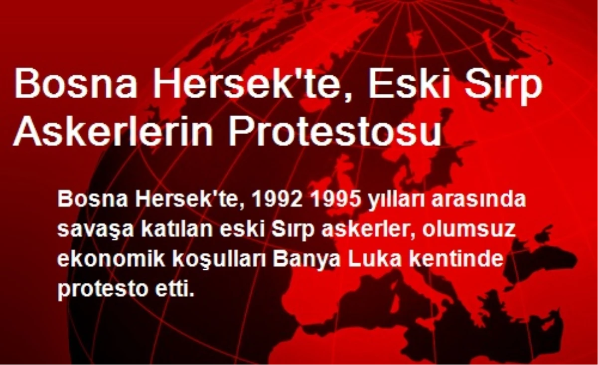 Bosna Hersek\'te, Eski Sırp Askerlerin Protestosu