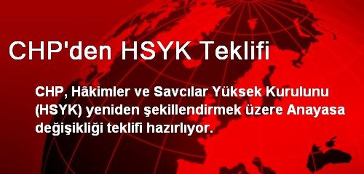 CHP\'den HSYK Teklifi