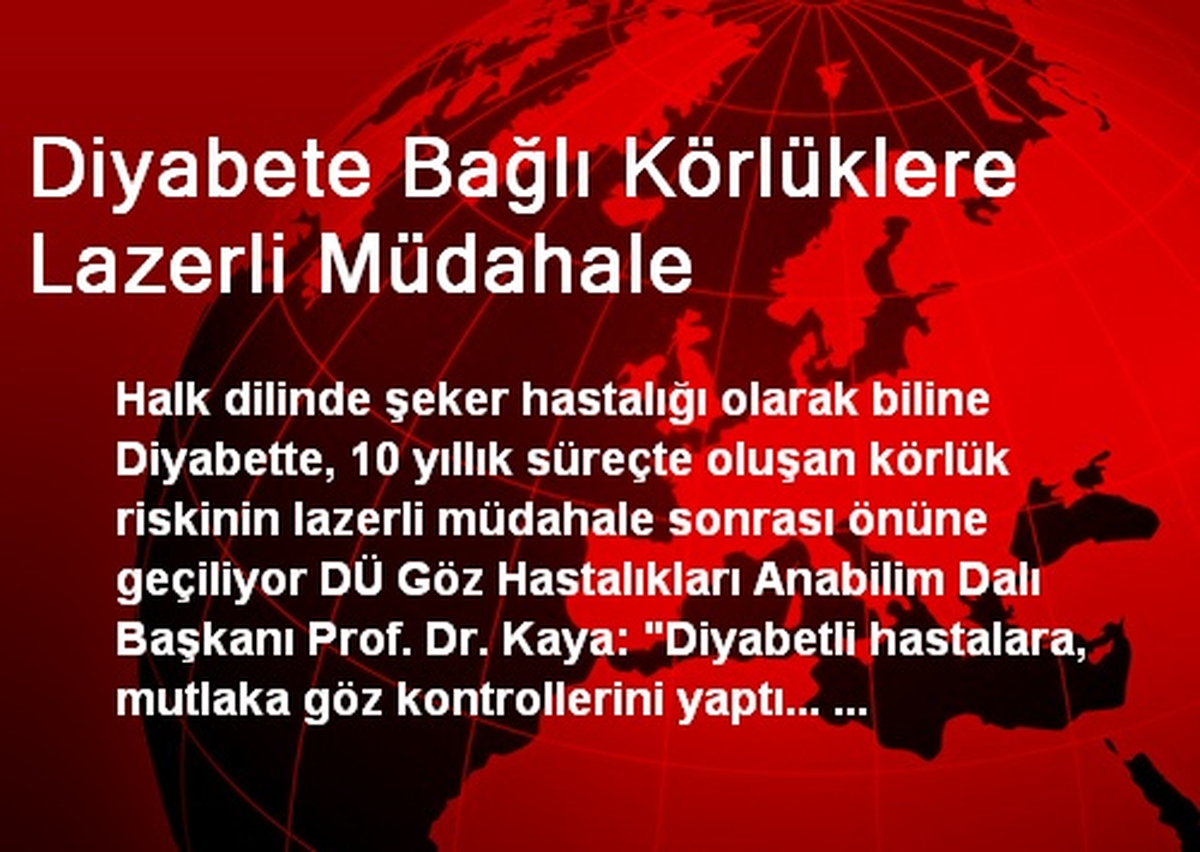 Diyabete Bağlı Körlüklere Lazerli Müdahale
