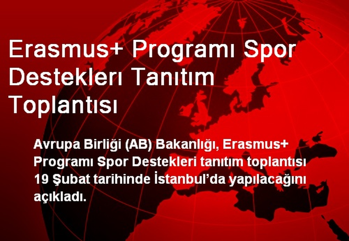 Erasmus+ Programı Spor Desteklerı Tanıtım Toplantısı