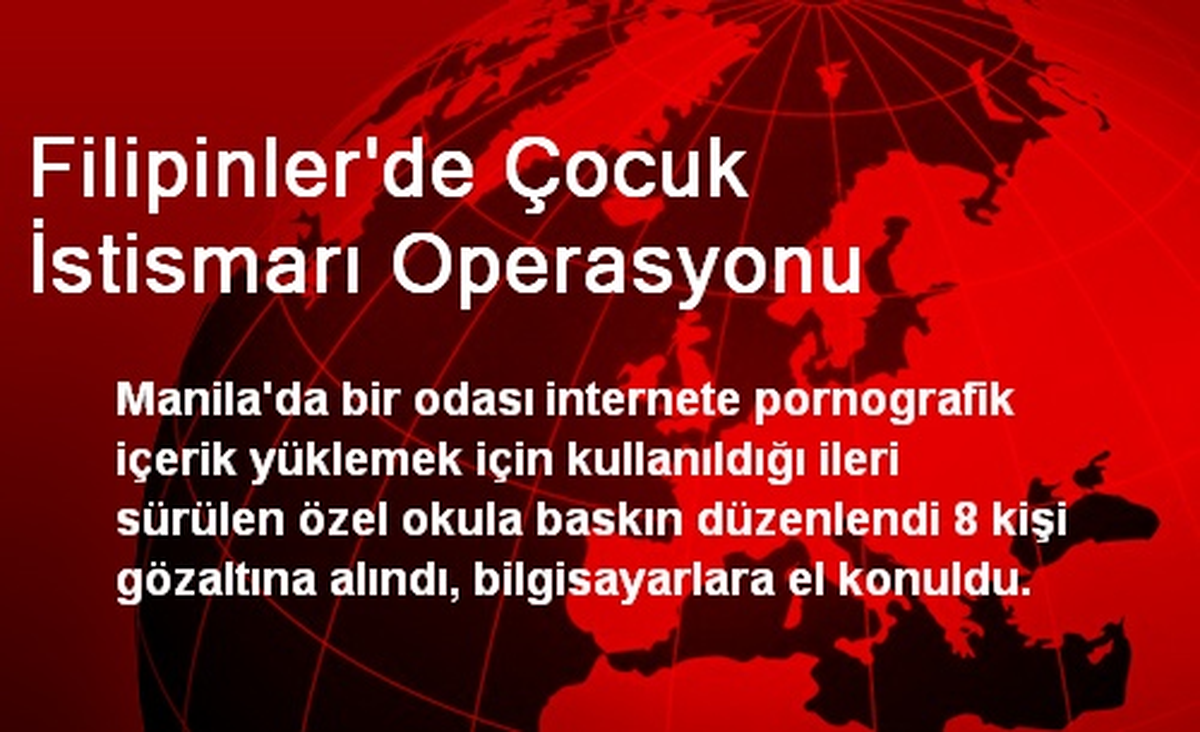 Filipinler\'de Çocuk İstismarı Operasyonu