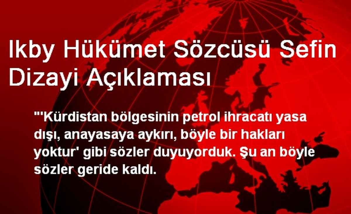 Ikby Hükümet Sözcüsü Sefin Dizayi Açıklaması