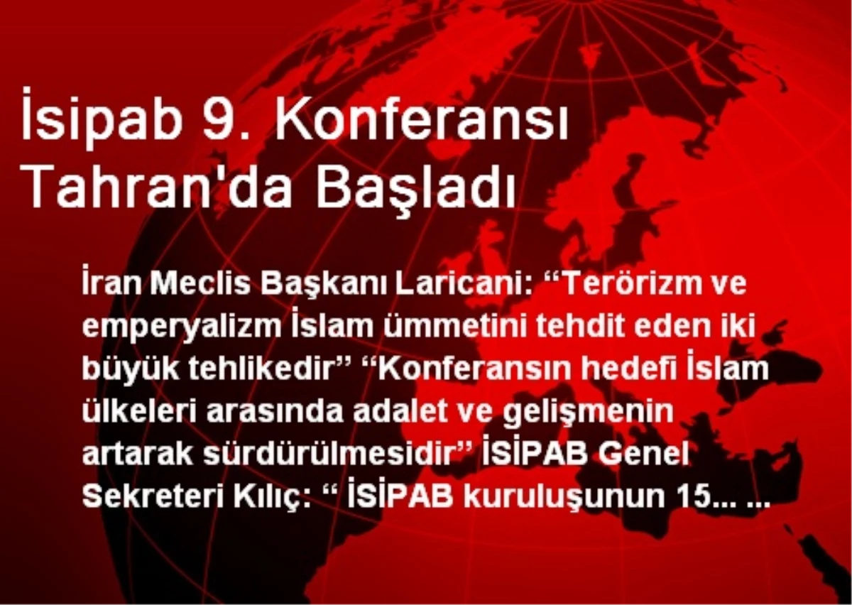 İsipab 9. Konferansı Tahran\'da Başladı