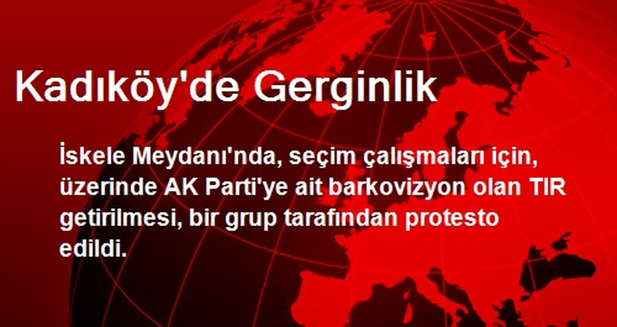 Kadıköy\'de Gerginlik