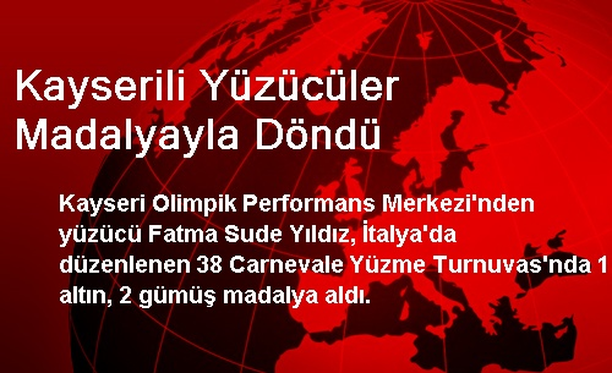 Kayserili Yüzücüler Madalyayla Döndü